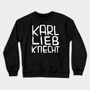 Karl Liebknecht Crewneck Sweatshirt